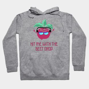 Drop the Beet Hoodie